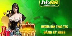 Đăng Ký HB88 | Hướng Dẫn Hội Viên Thành Công Trong 3 Bước