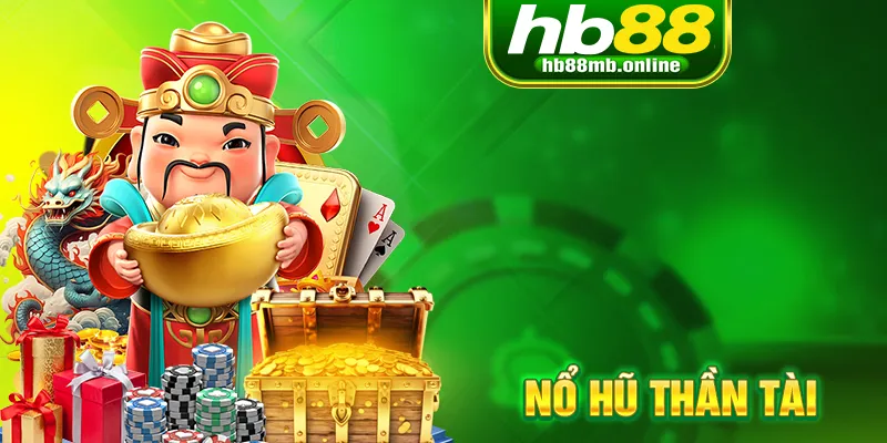 no-hu-than-tai-hb88-trai-nghiem-dinh-cao-tien-vao-nhu-lu